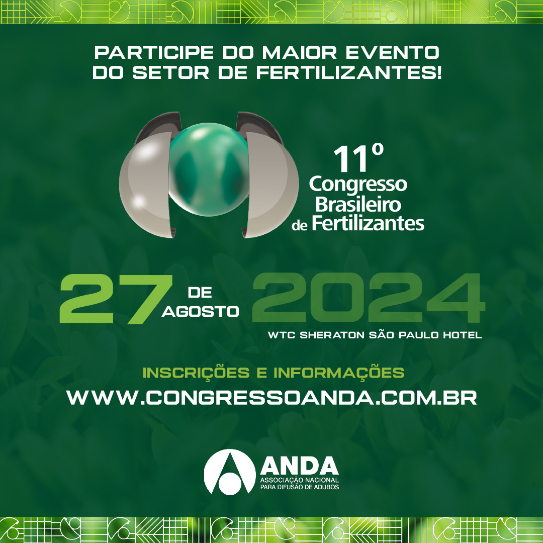 Anda promove 11º Congresso Brasileiro de Fertilizantes